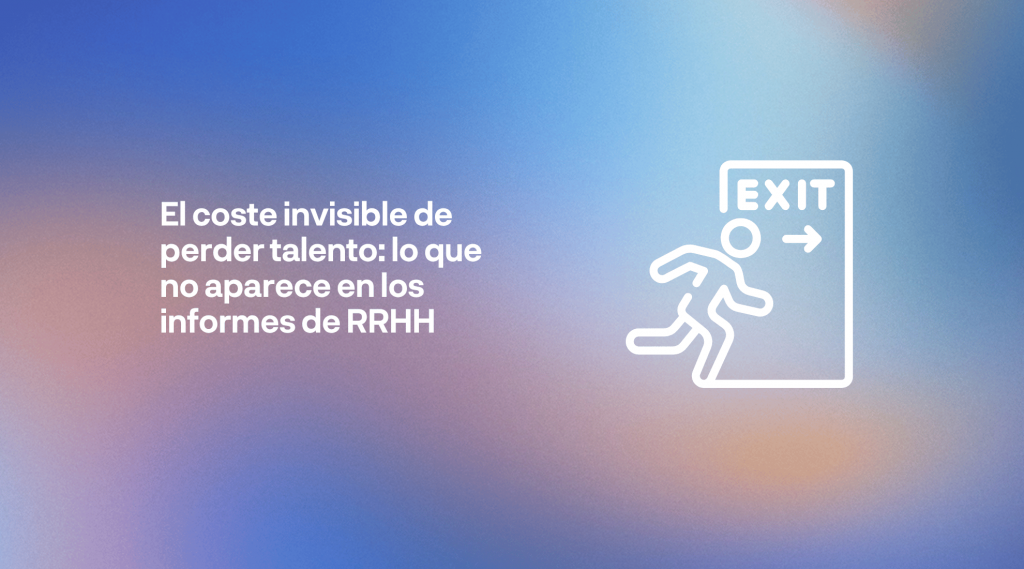 Coste de perder talento: impacto de la rotación de personal en la productividad, la retención del talento y la cultura organizacional.