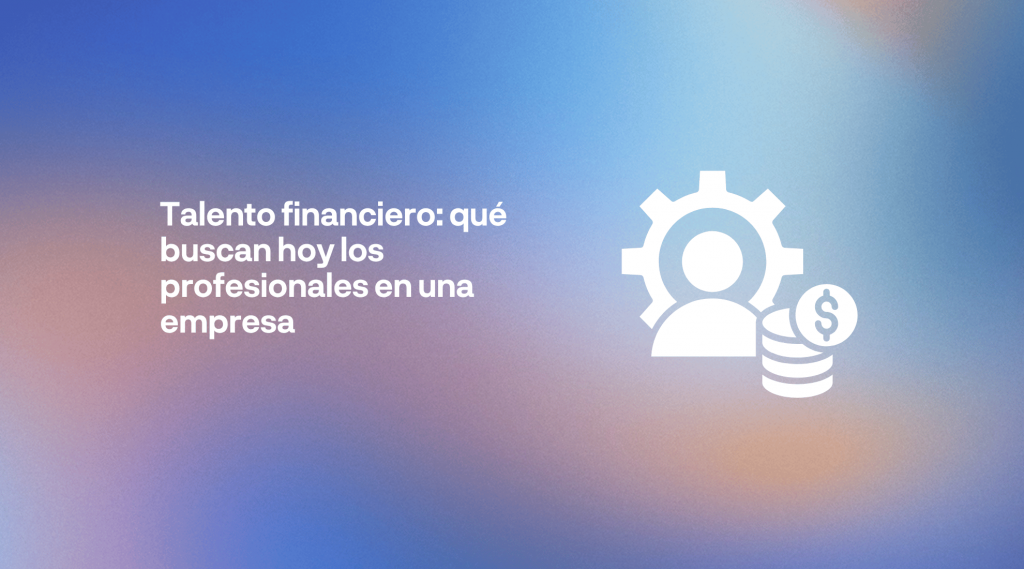Talento financiero participando en la estrategia empresarial y la toma de decisiones financieras dentro de una organización.